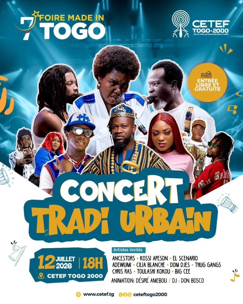 Foire Made in Togo 2026 : un concert Tradi’Urbain pour célébrer la scène musicale nationale ce 12 juillet