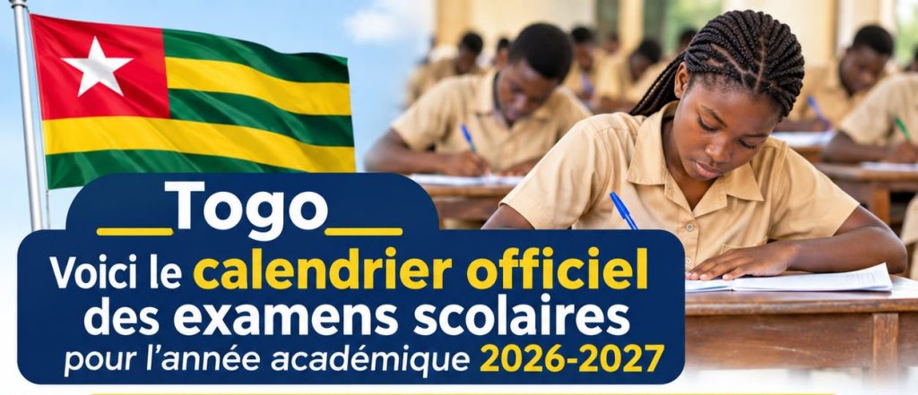 Togo/Éducation : le calendrier des examens scolaires 2026-2027 dévoilé